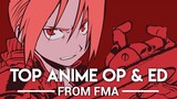 My Top Fullmetal Alchemist Anime Openings & Endings
