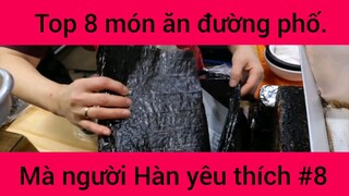 Top 8 món ăn đường phố mà người Hàn yêu thích #8