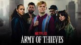 Army Of Thieves (Full Movie)