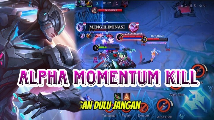 ALPHA MOMENTUM KILL