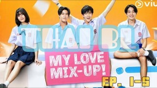 EP 1-5 | MY LOVE MIX-UP INDO SUB