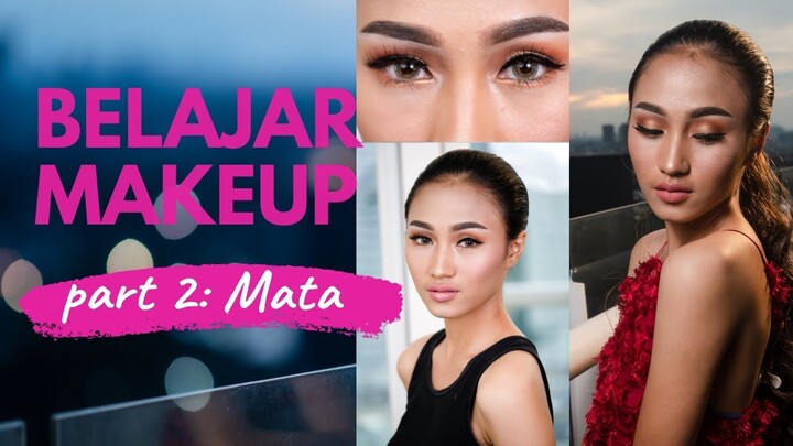 Belajar Makeup untuk Pemula | Simpel dan Step by Step (Mata) | Part 2