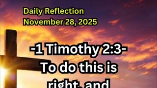 Daily Reflection November 28, 2025 #faith #bible #reflection
