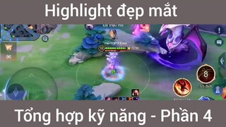 Highlight đẹp mắt tổng hợp kỹ năng #4