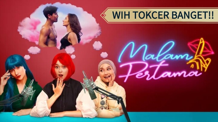 Malam Pertama Series (2025) Wih tokcer banget 😍