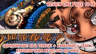 REVIEW OP 1044! GABUNGAN HAKI RAJA TERKUAT + AWAKENING + GEAR 5! KEKUATAN PLNG GILA! SUN GOD NIKA!