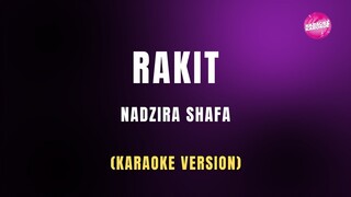 Nadzira Shafa - Rakit (Karaoke Version)