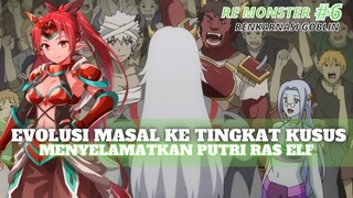 EVOLUSI MASAL PARA GOBLIN | RE MONSTER PART 6