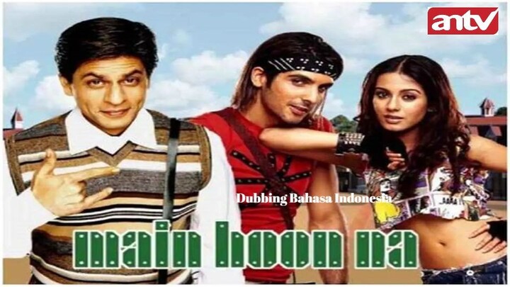 Main Hoon Na (2004) Dubbing Bahasa Indonesia