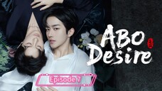 ABO Desire - Episode 7