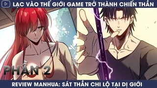 REVIEW MANHUA: SÁT THẦN CHI LỘ TẠI DỊ GIỚI | PHẦN 2 | REVIEW TRUYỆN | HAPPY COMICS