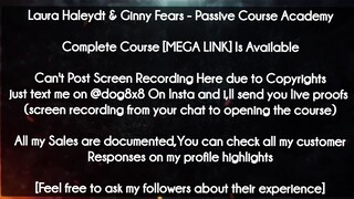 Laura Haleydt & Ginny Fears  course - Passive Course Academy download