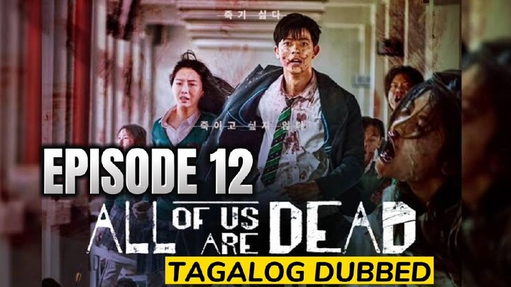 All of Us Are Dead Episode 12 Finale Tagalog