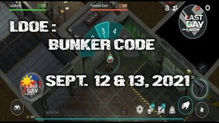LDOE: CURRENT BUNKER ALFA CODE ( SEPTEMBER 12 & 13,  2021 ) - LAST DAY ON EARTH: SURVIVAL
