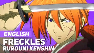 Rurouni Kenshin - "Freckles" (Opening) | ENGLISH ver | AmaLee