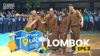 Keseruan #StudyTourRuangguru di SMPN 2 Mataram! | Episode 2