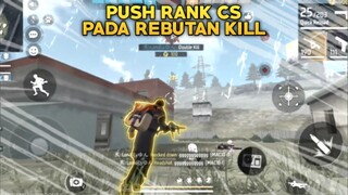 Push Rank CS Pada Rebutan Ngekill - Free Fire Gameplay