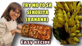 PINOY BANANA LOAF  BREAD RECIPE / SENORITA BANANA LOAF RECIPE