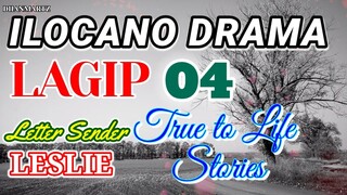 ILOCANO DRAMA || TRUE TO LIFE STORIES | LAGIP 04 | LETTER SENDER LESLIE