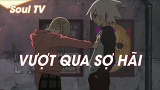 Soul Eater (Short Ep 12) - Vượt qua sợ hãi #souleater