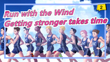 Run with the Wind[MUKAI TAICHI/reset]Get stronger takes time or never ends.Enjoy with the wind_1