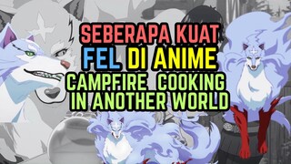 Seberapa Kuat Fel? Fenrir Peliharaan Mukouda | Campfire Cooking In Another World