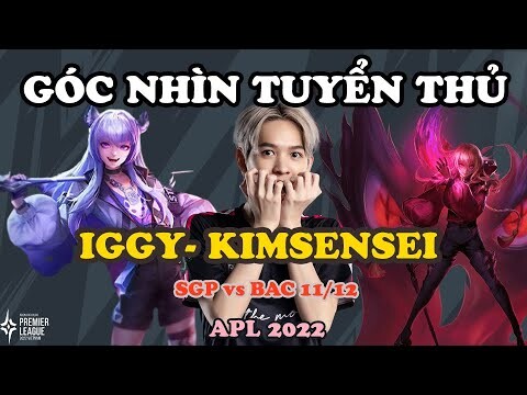 GÓC NHÌN TUYỂN THỦ: : "THẦY" KIM CHỨNG MINH BẢN LĨNH CỦA MÌNH VỚI IGGY| APL 2022: VIỆT NAM