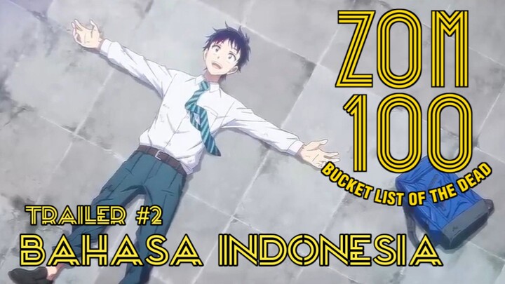 [FanDub Indo] Trailer #2 Zom 100: Bucket List Of The Dead Bahasa Indonesia