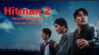 Hitman 2 New Movie | 2025 Hindi Dubbed Korean |