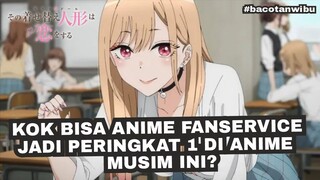 LAH KOK ANIME FANSERVICE ADA DI PERINGKAT 1 ANIME MUSIM INI? | SONO BISQUE DOLL