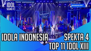 TOP 11 INDONESIAN IDOL XIII - IDOLA INDONESIA | SPEKTA SHOW 4 INDONESIAN IDOL XIII |