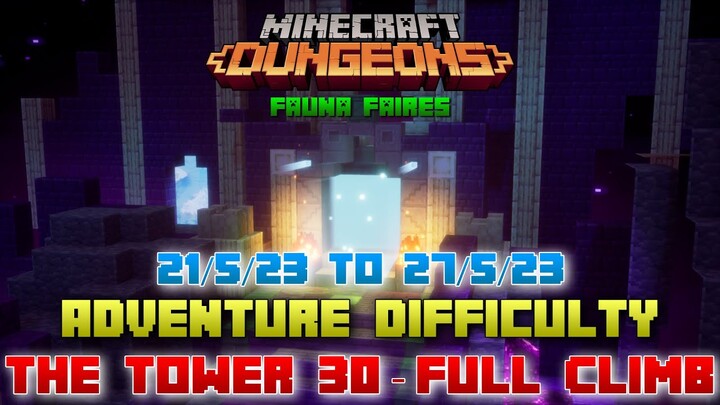The Tower 30 [Adventure] Full Climb, Guide & Strategy, Minecraft Dungeons Fauna Faire