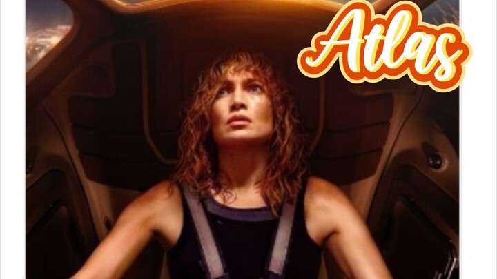 ATLAS MOVIE 2024( JENNIFER LOPEZ)