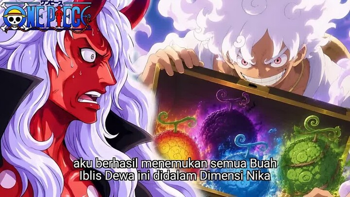 ONE PIECE TERBARU - RATUSAN BUAH IBLIS DEWA BERHASIL LUFFY TEMUKAN DI DIMENSI NIKA! IMU TERKEJUT