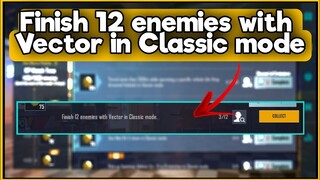 Finish 12 enemies with Vector in Classic mode | C1S2 M3 Week 4 Mission Complete