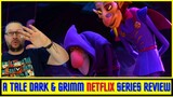 A Tale Dark & Grimm NEW Netflix Series Review (Netflix Futures)