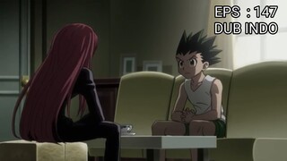 Hunter x Hunter episode 147  [ Dubbing Indonesia ]