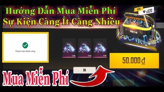 Garena Free Fire | Hướng dẫn mua Kim Cương Miễn Phí sự kiện Càng Ít Càng Nhiều quá rẻ và lời