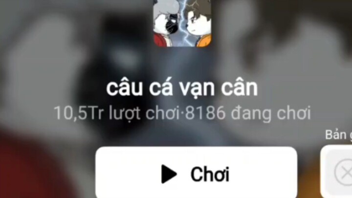 chơi câu cá vạn cân
