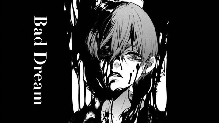 [Black Butler｜Ran Xiang] "I hear it calling me, it's hidden in the depths of my soul, it's attached to the beginning and end of my bones" - High Burn Edit Bad Dream (aka Bo-chan and his bodyguards)