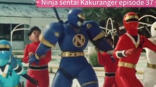 Kakuranger episode 37