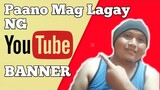 Paano mag lagay ng Banner sa YouTube Using Cellphone step by step tutorial