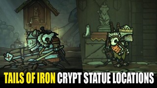 Tails of Iron: All Ancient Statues Location (For The Forbidden Crypt)