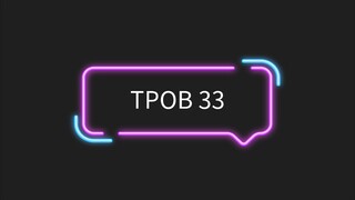 Eps 33 || TPOB