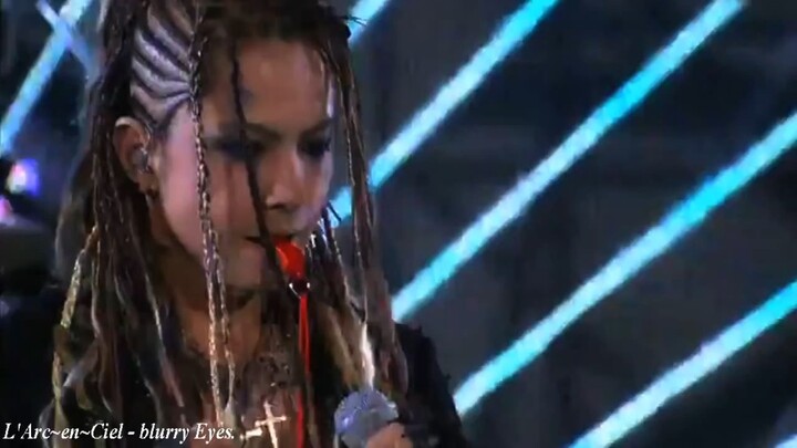 L'Arc~en~Ciel - Blurry Eyes.