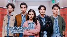 Private Bodyguard [Episode 15 END] Full
