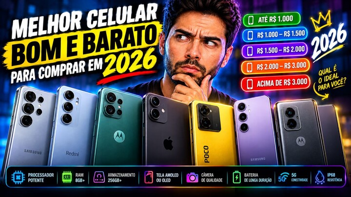 TOP 7 CELULARES CUSTO-BENEFÍCIO DE 2026! 📱 DO BARATO AO POTENTE