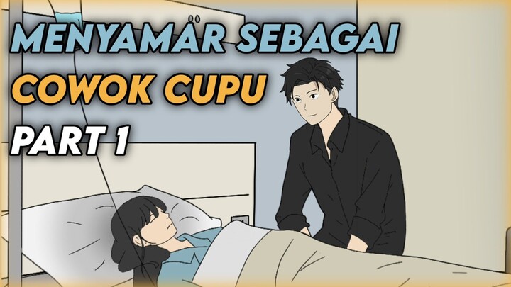 MENYAMAR SEBAGAI COWOK CUPU PART 1- Animasi Sekolah