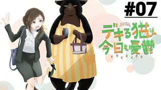 Dekiru Neko wa Kyou mo Yuuutsu - Tập 07 (Vietsub)【Toàn Senpaiアニメ】