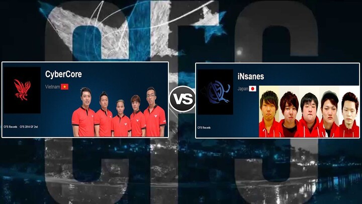 CFS 2015 - CyberCore vs Insame(Nhật Bản) (Group B )
